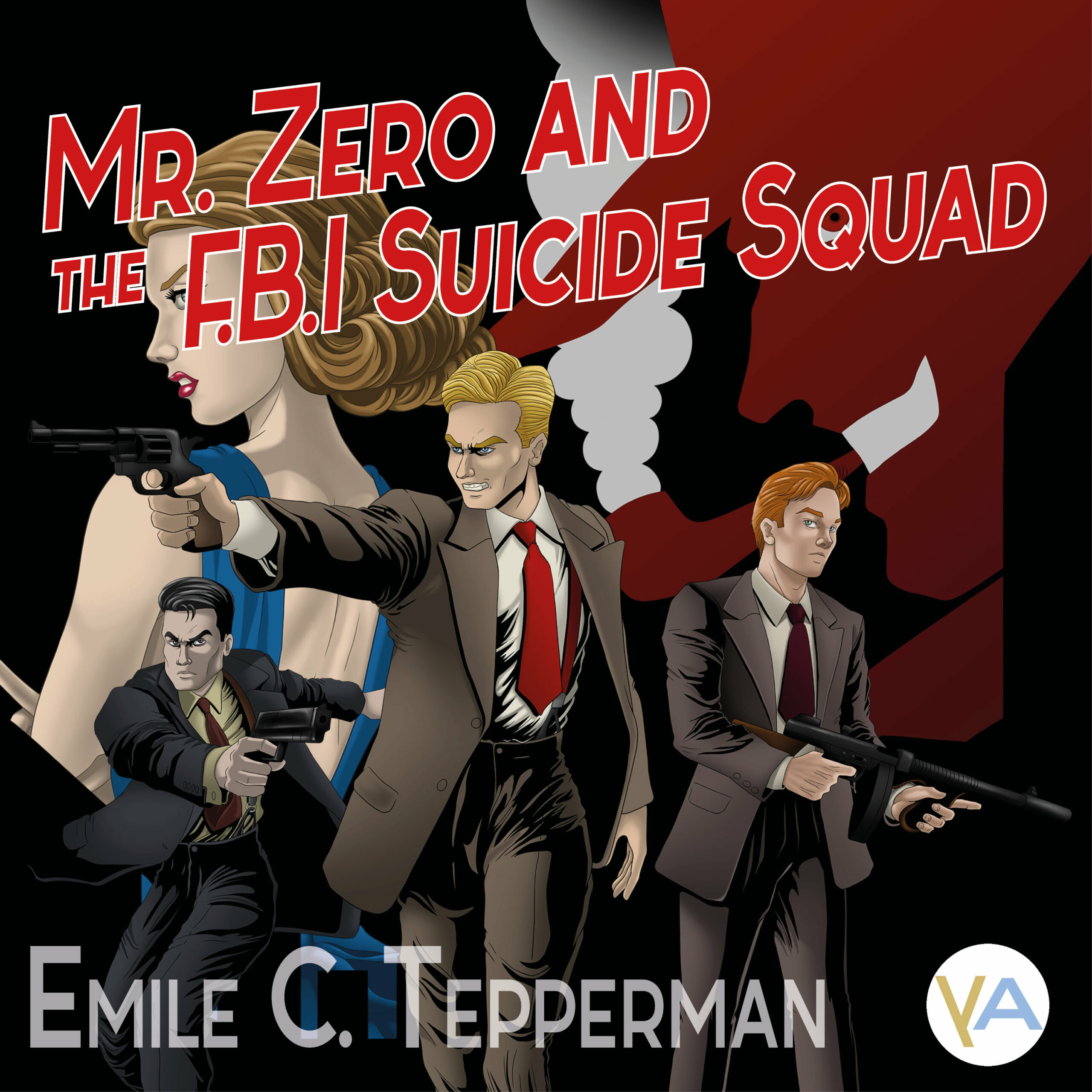 1 – Mr Zero & the F.B.I. Suicide Squad. Audiobook post thumbnail image