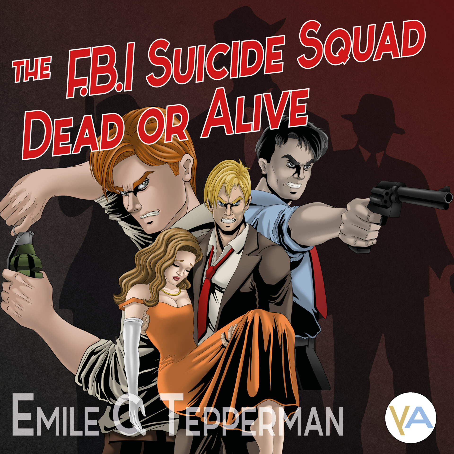 6 – The F.B.I. Suicide Squad – Dead or Alive. Audiobook post thumbnail image